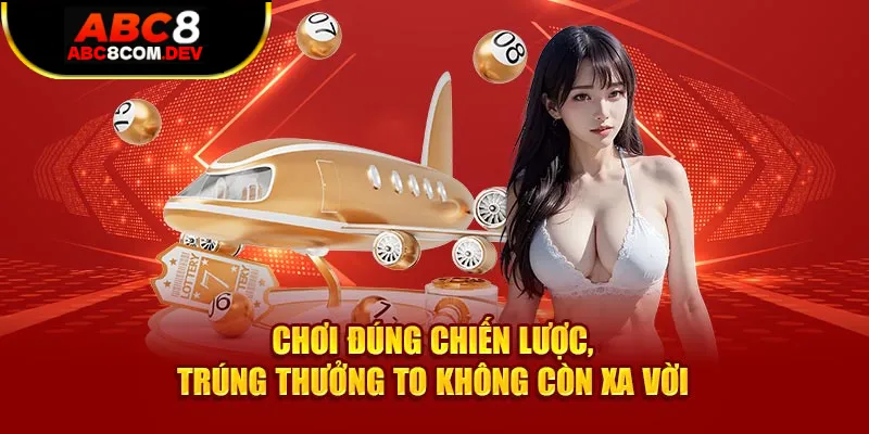 Chơi đúng chiến lược 